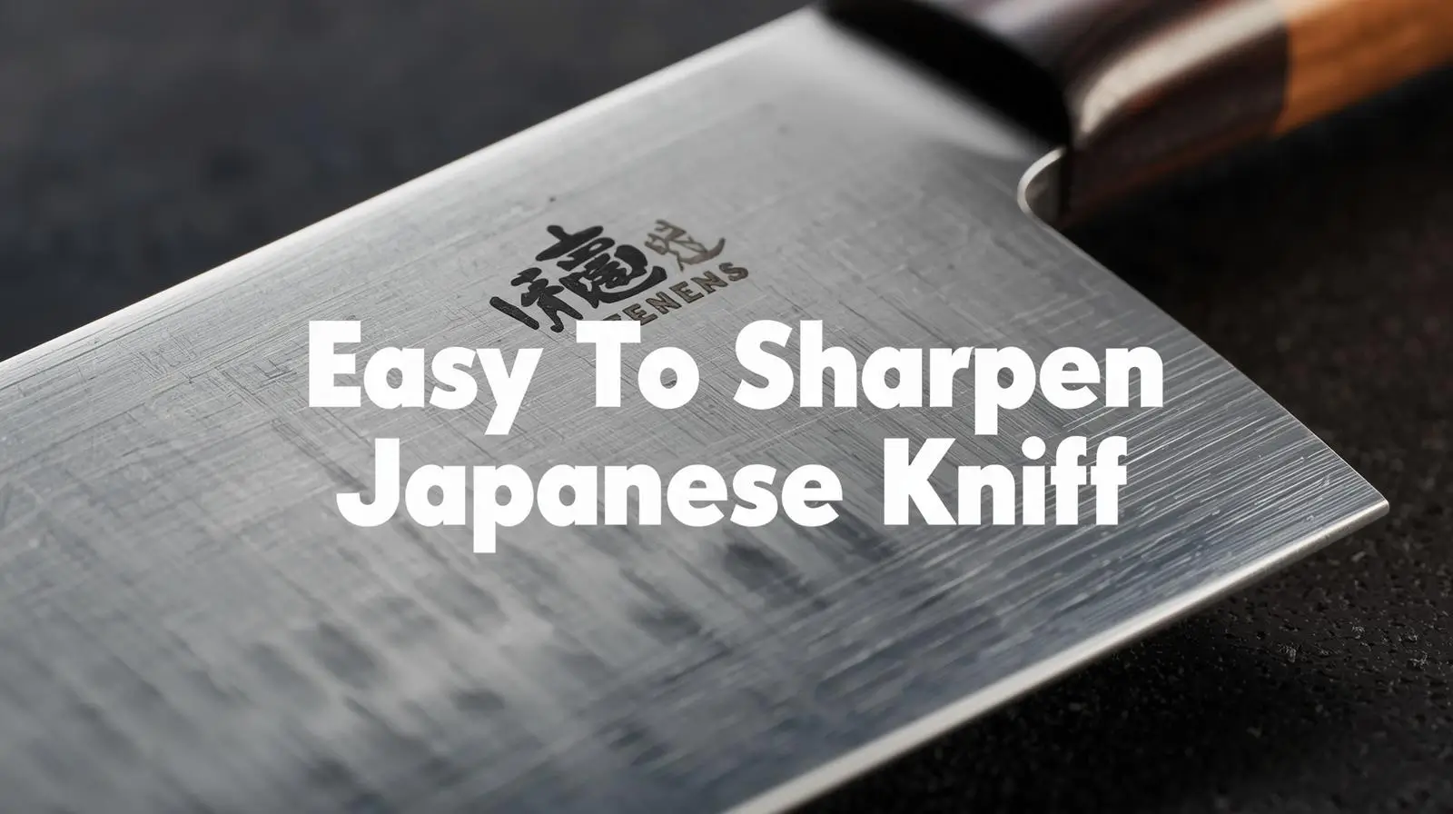 Easy To Sharpen Japanese Knife